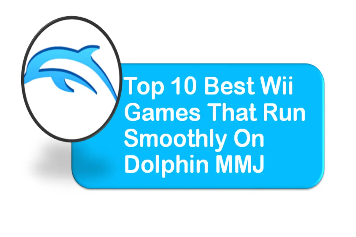 Top 10 Best Wii Games That Run Smoothly on Dolphin MMJ